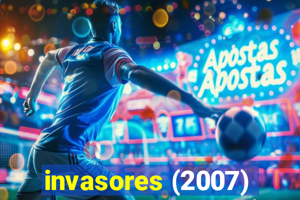 invasores (2007)